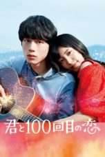 Nonton Streaming Download Drama The 100th Love with You (2017) Subtitle Indonesia