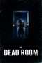 Nonton Streaming Download Drama The Dead Room (2015) Subtitle Indonesia