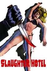 Nonton Streaming Download Drama Slaughter Hotel (1971) Subtitle Indonesia