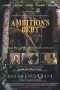 Nonton Streaming Download Drama Ambition’s Debt (2017) Subtitle Indonesia