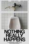 Nonton Streaming Download Drama Nothing Really Happens (2017) Subtitle Indonesia