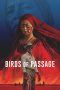 Nonton Streaming Download Drama Birds of Passage (2018) jf Subtitle Indonesia