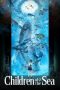 Nonton Streaming Download Drama Children of the Sea (2019) jf Subtitle Indonesia