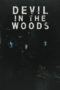 Nonton Streaming Download Drama Nonton Devil in the Woods (2021) Sub Indo jf Subtitle Indonesia