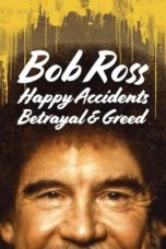 Nonton Streaming Download Drama Nonton Bob Ross: Happy Accidents, Betrayal & Greed (2021) Sub Indo jf Subtitle Indonesia
