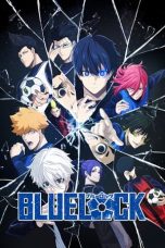 Nonton Streaming Download Drama Nonton BLUE LOCK Season 1 (2022) Sub Indo Subtitle Indonesia