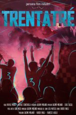 Nonton Streaming Download Drama Nonton Trentatré – A Dream in the Heart: Naples Rises Again 2024 Sub Indo JF Subtitle Indonesia