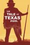 Nonton Streaming Download Drama Nonton The Tale of Texas Pool 2024 Sub Indo JF Subtitle Indonesia