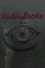 Nonton Streaming Download Drama Nonton Ride the Snake 2025 Sub Indo JF Subtitle Indonesia