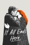 Nonton Streaming Download Drama Nonton It All Ends Here 2024 Sub Indo JF Subtitle Indonesia