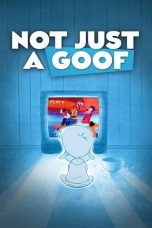 Nonton Streaming Download Drama Nonton Not Just a Goof 2024 Sub Indo JF Subtitle Indonesia