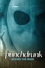 Nonton Streaming Download Drama Nonton Punchdrunk: Behind the Mask 2023 Sub Indo JF Subtitle Indonesia