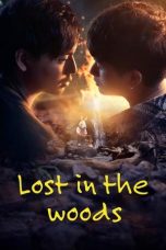 Nonton Streaming Download Drama Nonton Lost in the Woods 2025 Sub Indo Subtitle Indonesia