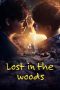 Nonton Streaming Download Drama Nonton Lost in the Woods 2025 Sub Indo Subtitle Indonesia