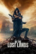 Nonton Streaming Download Drama Nonton In the Lost Lands 2025 Sub Indo JF Subtitle Indonesia