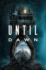 Nonton Streaming Download Drama Nonton Until Dawn 2025 Sub Indo JF Subtitle Indonesia