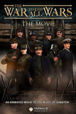 Nonton Streaming Download Drama Nonton The War to End All Wars – The Movie 2023 Sub Indo JF Subtitle Indonesia