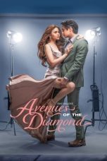 Nonton Streaming Download Drama Nonton Avenues of the Diamond 2025 Sub Indo Subtitle Indonesia