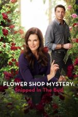 Nonton Streaming Download Drama Nonton Flower Shop Mystery: Snipped in the Bud 2016 Sub Indo JF Subtitle Indonesia