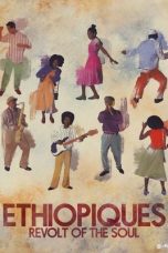Nonton Streaming Download Drama Ethiopiques: Revolt of the Soul 2017 Sub Indo JF Subtitle Indonesia