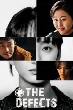 Nonton Streaming Download Drama Nonton The Defects 2025 Sub Indo Subtitle Indonesia
