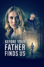 Nonton Streaming Download Drama Nonton Before Your Father Finds Us 2025 Sub Indo JF Subtitle Indonesia