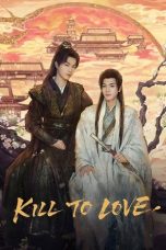 Nonton Streaming Download Drama Nonton Kill to Love 2025 Sub Indo Subtitle Indonesia