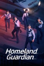 Nonton Streaming Download Drama Nonton Homeland Guardian 2025 Sub Indo Subtitle Indonesia