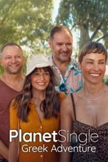 Nonton Streaming Download Drama Nonton Planet Single: Greek Adventure 2025 Sub Indo Subtitle Indonesia