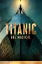 Nonton Streaming Download Drama Nonton Titanic: The Musical 2023 Sub Indo JF Subtitle Indonesia