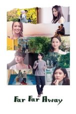 Nonton Streaming Download Drama Nonton Far Far Away 2022 Sub Indo JF Subtitle Indonesia