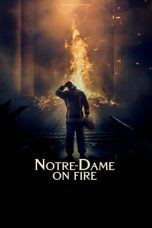 Nonton Streaming Download Drama Nonton Notre-Dame on Fire 2022 Sub Indo JF Subtitle Indonesia