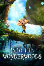 Nonton Streaming Download Drama Nonton Into the Wonderwoods 2024 Sub Indo Subtitle Indonesia