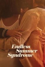 Nonton Streaming Download Drama Nonton Endless Summer Syndrome 2024 Sub Indo JF Subtitle Indonesia