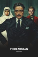Nonton Streaming Download Drama Nonton The Phoenician Scheme 2025 Sub Indo Subtitle Indonesia
