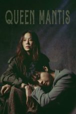 Nonton Streaming Download Drama Nonton Queen Mantis 2025 Sub Indo Subtitle Indonesia
