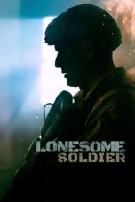 Nonton Streaming Download Drama Nonton Lonesome Soldier 2023 Sub Indo JF Subtitle Indonesia