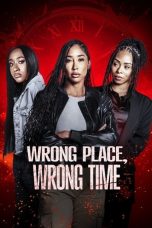 Nonton Streaming Download Drama Nonton Wrong Place, Wrong Time 2025 Sub Indo Subtitle Indonesia